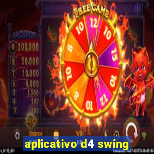 aplicativo d4 swing